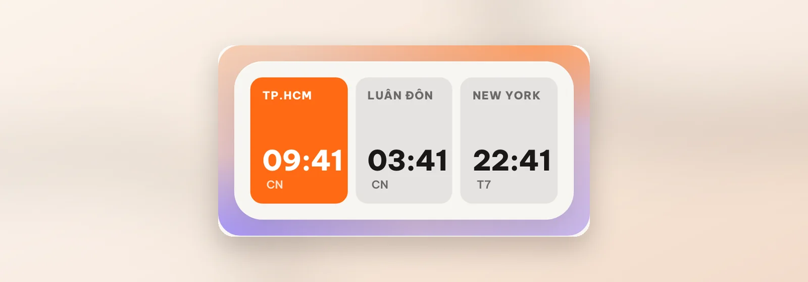 Widget Ba thành phố cỡ Vừa: ô cam TP.HCM 09:41, ô xám Luân Đôn 03:41 và New York 22:41